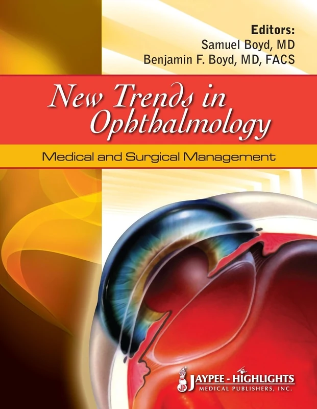 New Trends in Ophthalmology Medical and Surgical Management