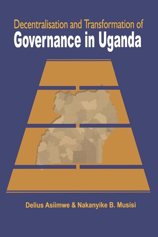 Decentralisation and Transformation of Governance in Uganda - Image 1