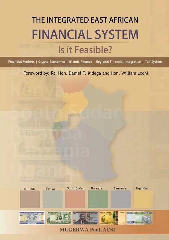 The Integrated East African Financial System: Is it Feasible?: The Policy Version - Image 1
