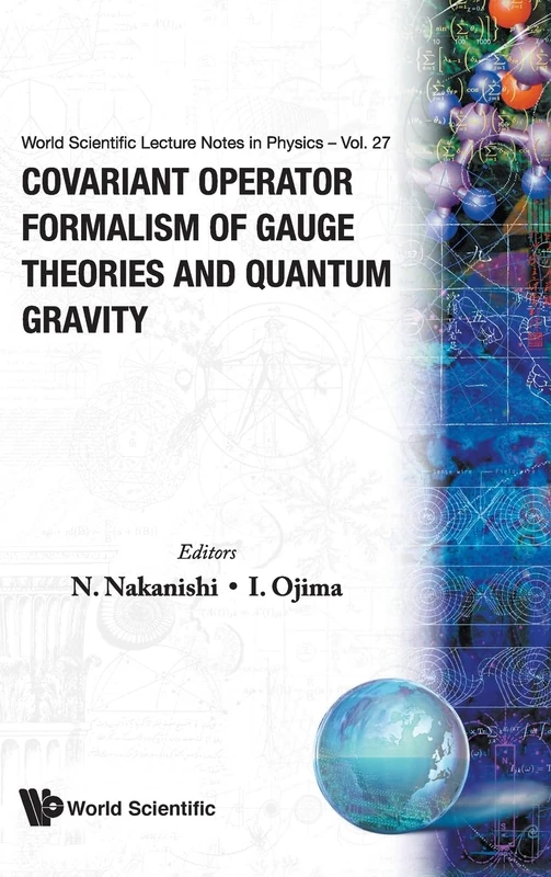 Covariant Operator Formalism Of Gauge Theories And Quantum Gravity: 27 (World Scientific Lecture Notes In Physics) - Image 1
