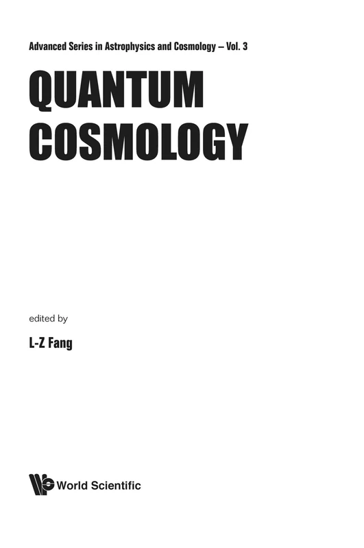 Quantum Cosmology: 3 (Advanced Series In Astrophysics And Cosmology)