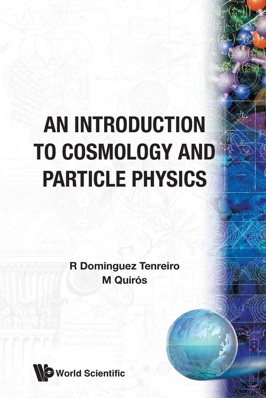 Introduction To Cosmology And Particle Physics, An