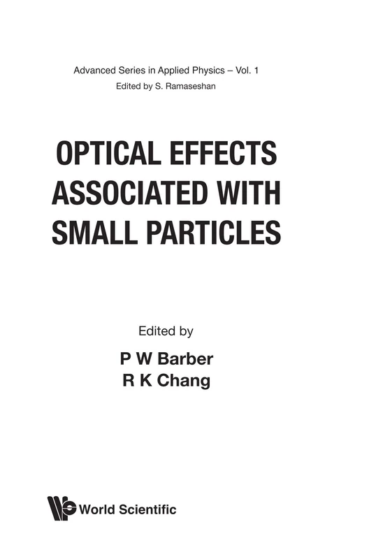 Optical Effects Associated With Small Particles: 1 (Advanced Series In Applied Physics)