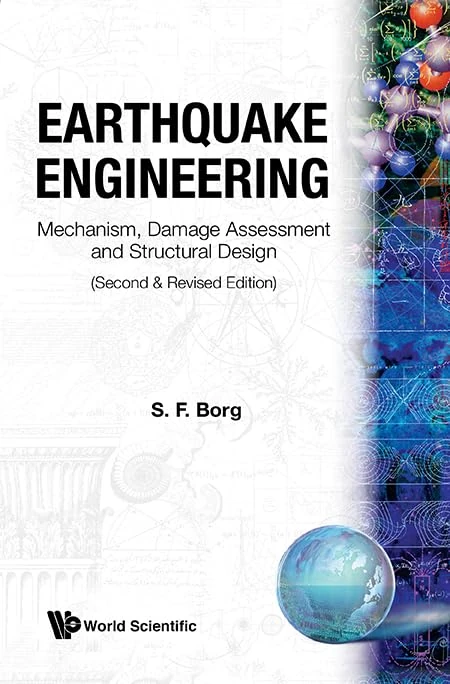 Earthquake Engineering: Mechanism, Damage Assessment And Structural Design (2Nd And Revised Edition)