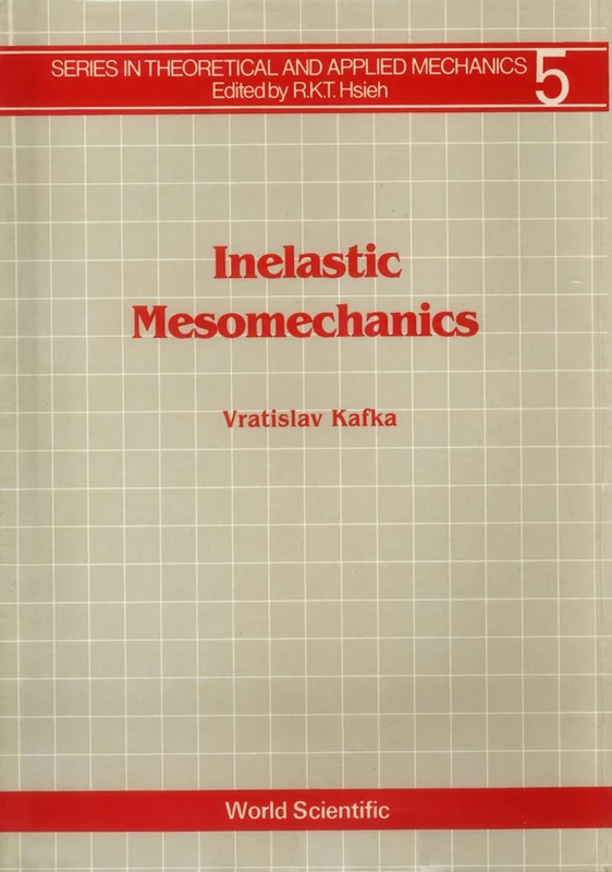 Inelastic Mesomechanics: 5 (Series In Theoretical And Applied Mechanics)