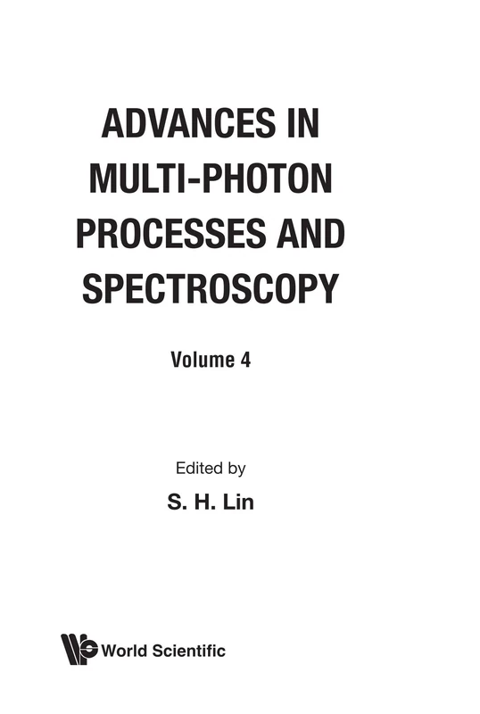 Advances In Multi-Photon Processes And Spectroscopy, Vol 4