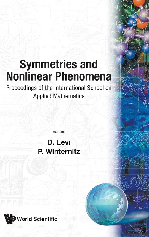 Symmetries And Nonlinear Phenomena - Proceedings Of The International School On Applied Mathematics: Proceedings of the International School on ... 22 - 26 February 1988: 9 (Cif Series)
