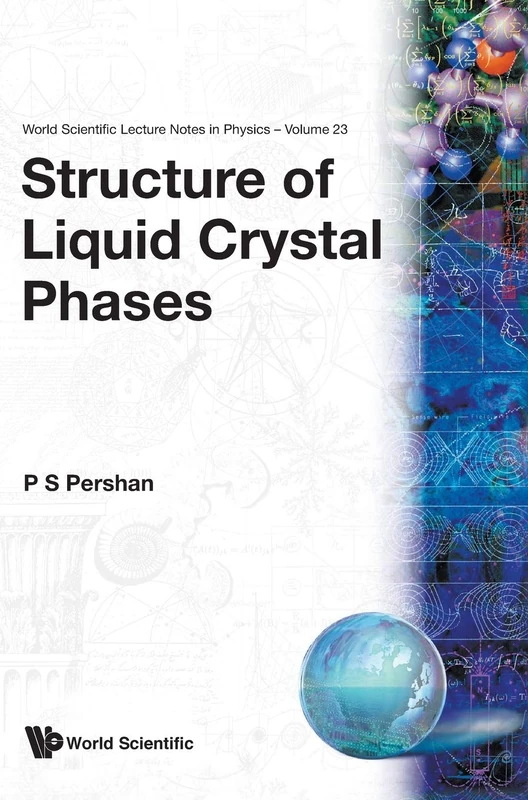 STRUCTURE OF LIQUID CRYSTAL PHASES: 23 (WORLD SCIENTIFIC LECTURE NOTES IN PHYSICS)