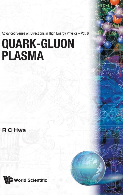 Quark-Gluon Plasma: 6 (Advanced Series on Directions in High Energy Physics)