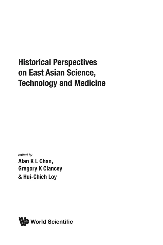 Historical perspectives on east asian science, technology and medicine