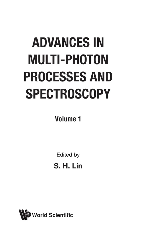 Advances In Multi-Photon Processes And Spectroscopy, Vol 1