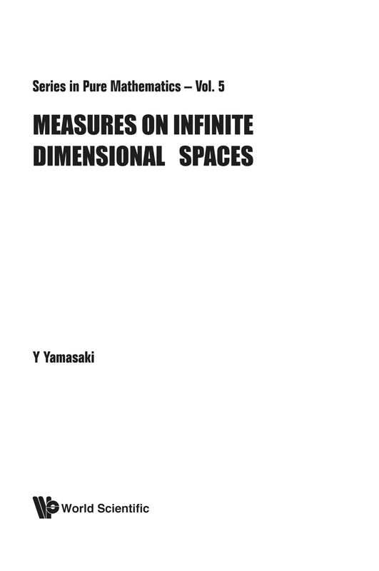 Measures On Infinite Dimensional Spaces: 5 (Series In Pure Mathematics)