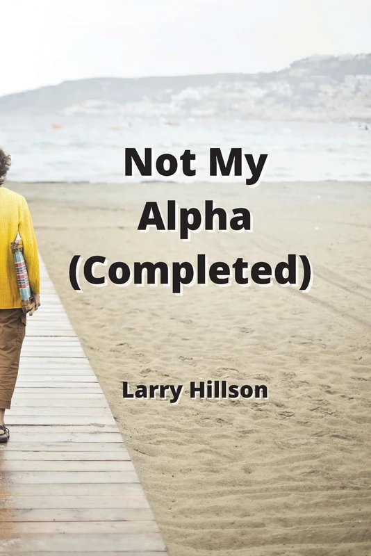 Not My Alpha (Completed)
