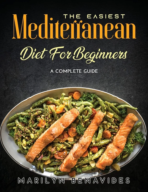 The Easiest Mediterranean Diet for Beginners: A Complete Guide
