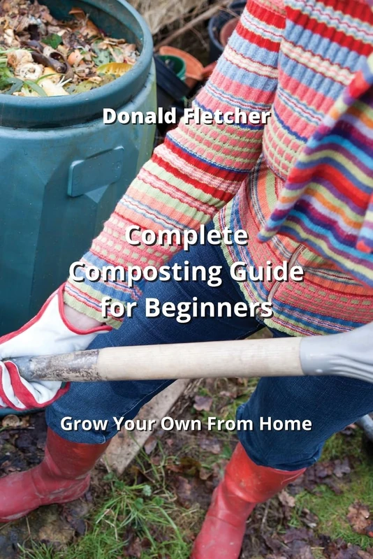 Complete Composting Guide for Beginners: Grow Your Own From Home