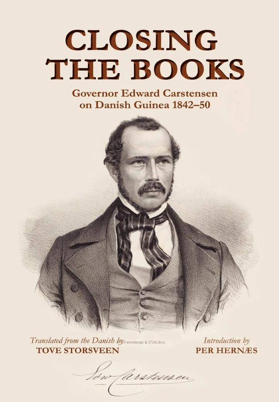 Closing the Books: Governor Edward Carstensen on Danish Guinea 1842-50