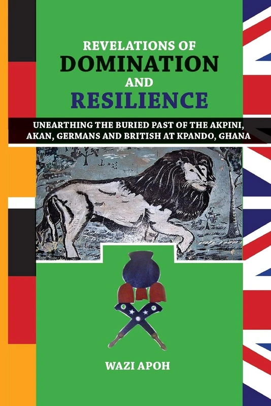 Revelations of Dominance and Resilience: Unearthing the Buried Past of The Akpini, Akan, Germans and British at Kpando, Ghana - Image 1