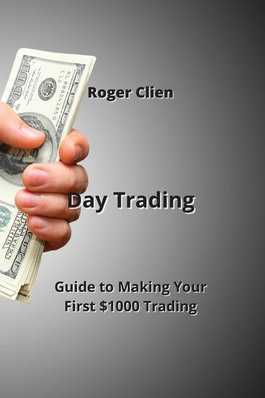 Day Trading Guide to Making Your First USD1000 Trading