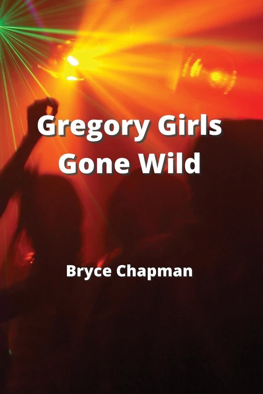 Gregory Girls Gone Wild - Image 1