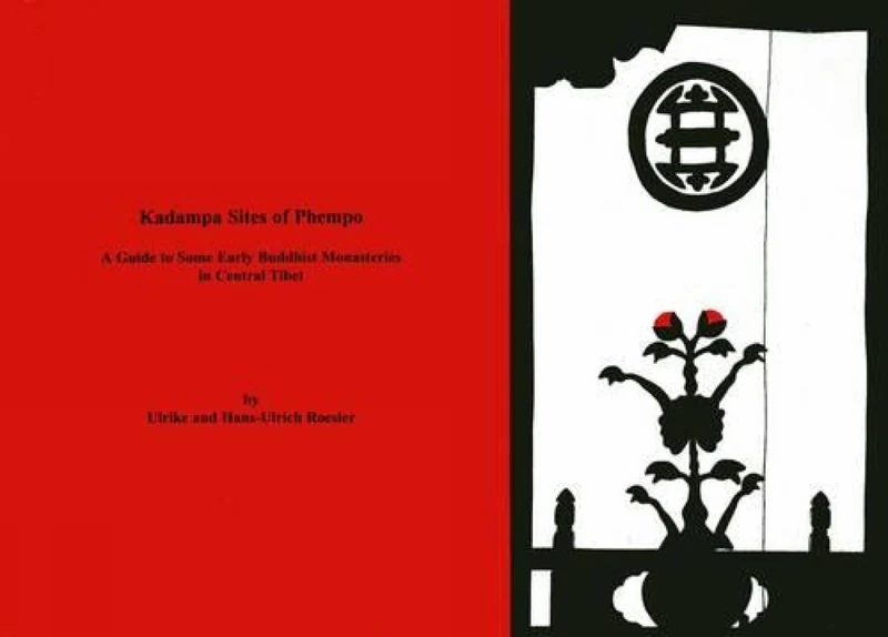 Kadampa Sites of Phempo: A Guide to Some Early Buddhist Monasteries in Central Tibet - Image 1