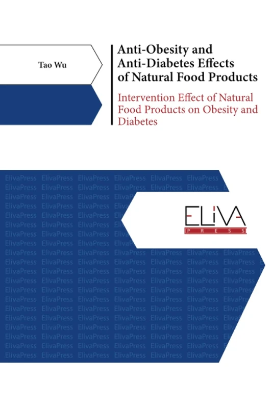 Anti-Obesity and Anti-Diabetes Effects of Natural Food Products: Intervention Effect of Natural Food Products on Obesity and Diabetes