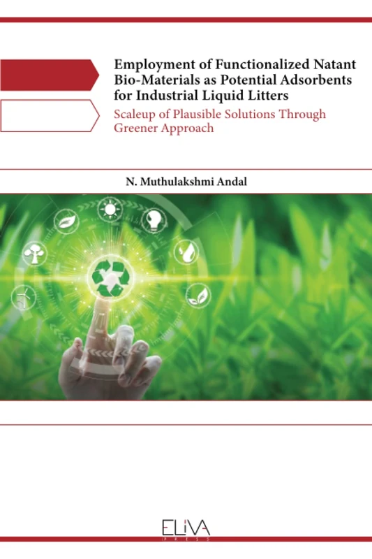 Employment of Functionalized Natant Bio-materials as Potential Adsorbents for Industrial Liquid Litters