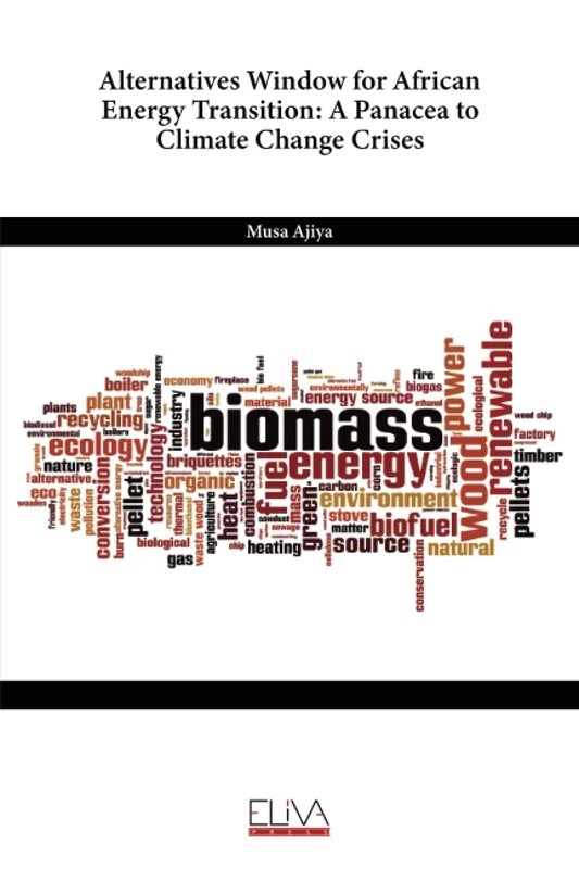 Alternatives Window for African Energy Transition: A Panacea to Climate Change Crises