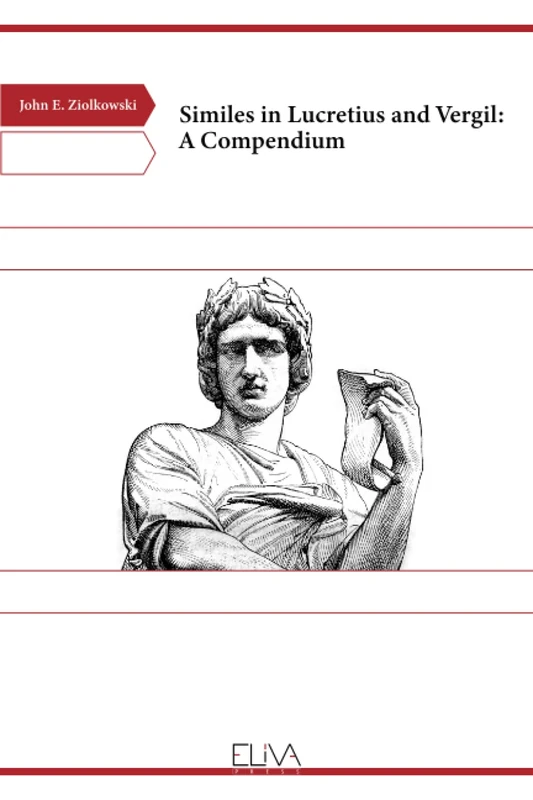 Similes in Lucretius and Vergil: A Compendium