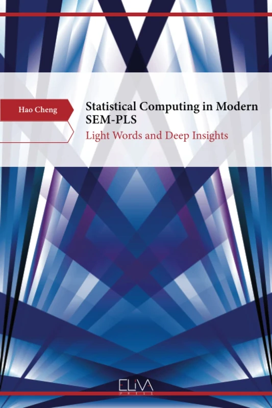 Statistical Computing in Modern SEM-PLS: Light Words and Deep Insights