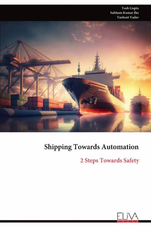 Shipping Towards Automation: 2 Steps Towards Safety