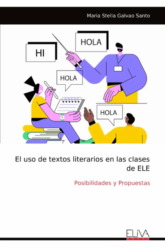El uso de textos literarios en las clases de ELE: Posibilidades y Propuestas