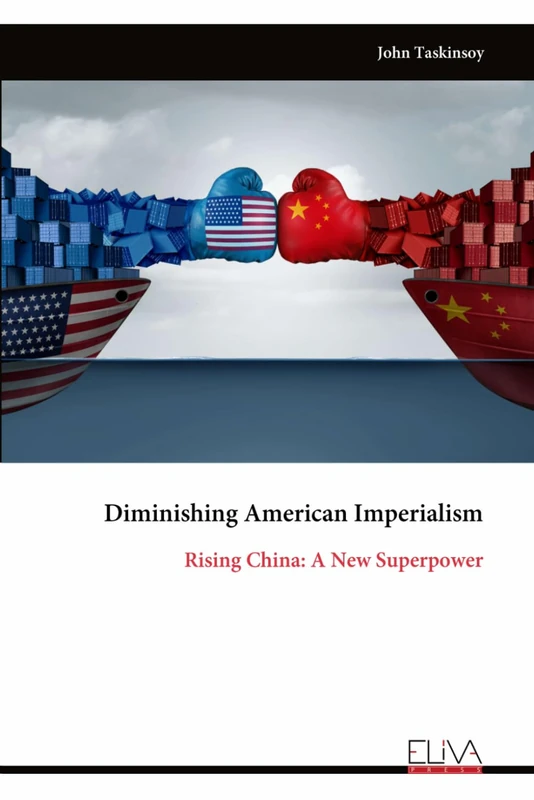 Diminishing American Imperialism: Rising China: A New Superpower