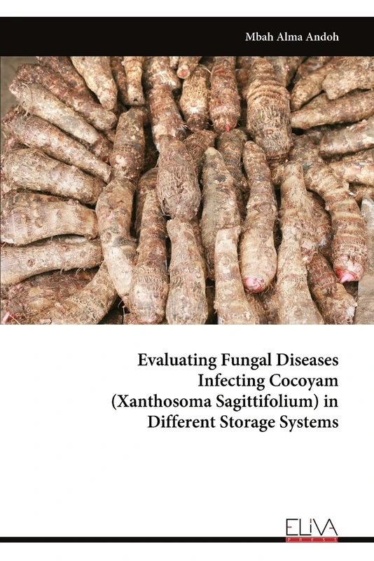 Evaluating Fungal Diseases Infecting Cocoyam (Xanthosoma Sagittifolium) in Different Storage Systems - Image 1