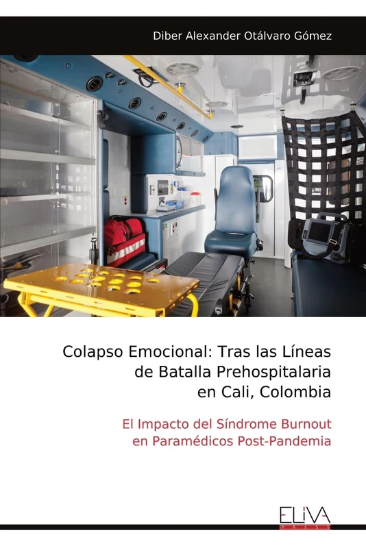 Colapso Emocional: Tras las Líneas de Batalla Prehospitalaria en Cali, Colombia: El Impacto del Síndrome Burnout en Paramédicos Post-Pandemia