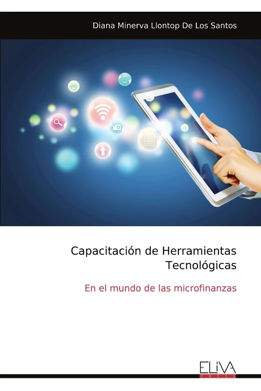 Capacitación de Herramientas Tecnológicas: En el mundo de las microfinanzas