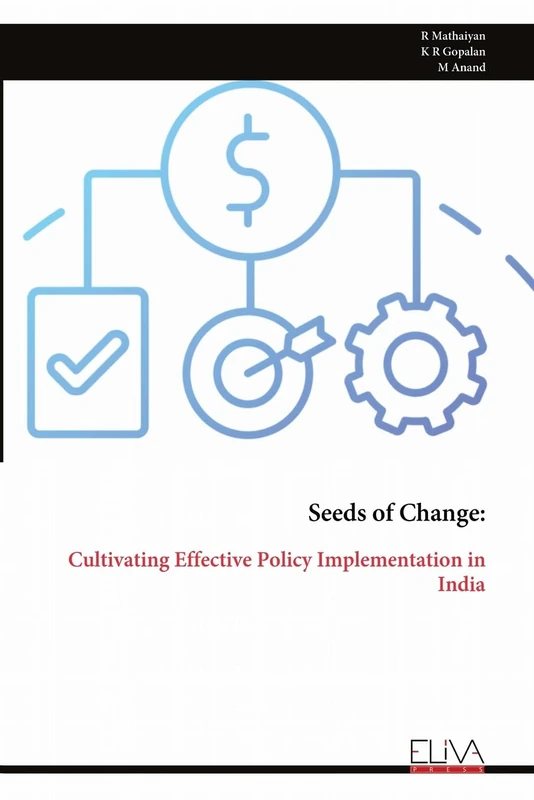 Seeds of Change:: Cultivating Effective Policy Implementation in India