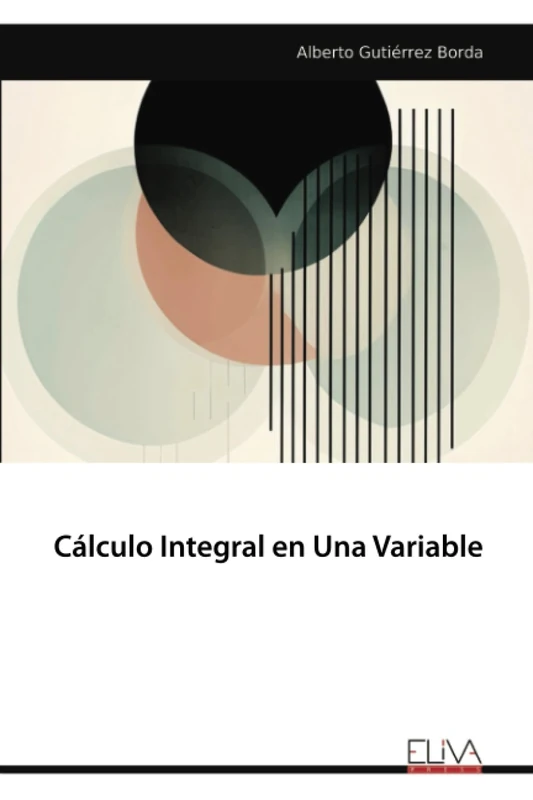 Cálculo Integral en Una Variable