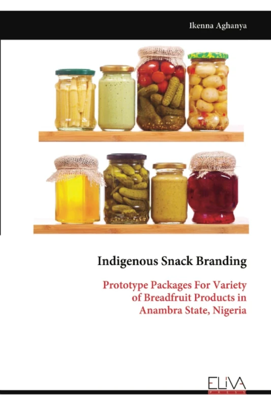 Indigenous Snack Branding: Prototype Packages For Variety of Breadfruit Products in Anambra State, Nigeria