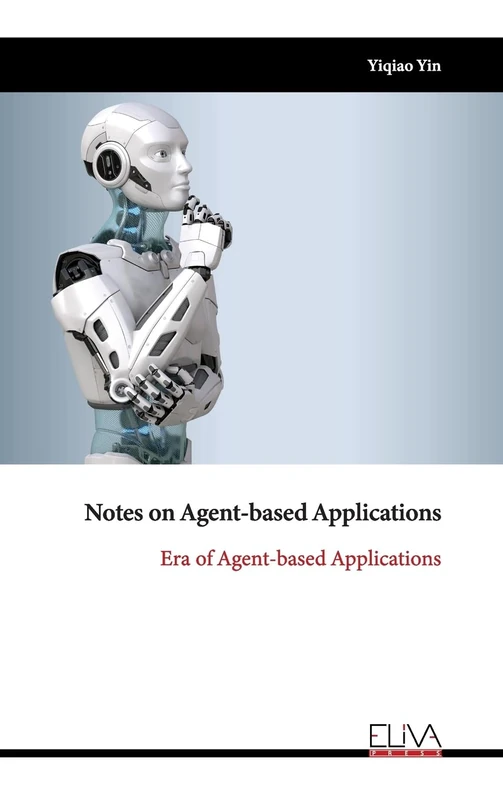 Notes on Agent-based Applications: Era of Agent-based Applications