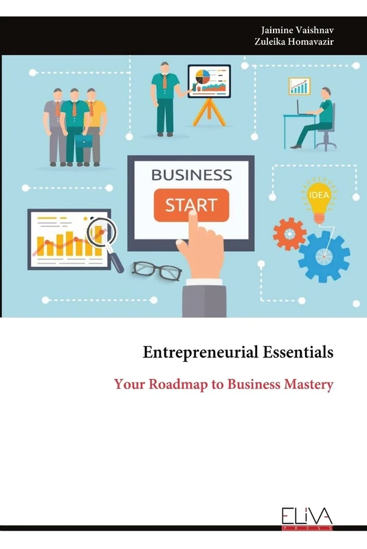 Entrepreneurial Essentials: Your Roadmap to Business Mastery