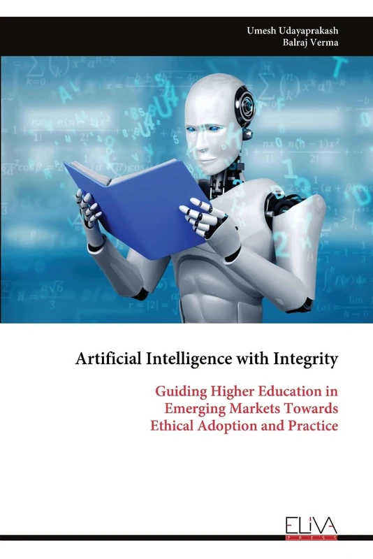 Artificial Intelligence with Integrity: Guiding Higher Education in Emerging Markets Towards Ethical Adoption and Practice