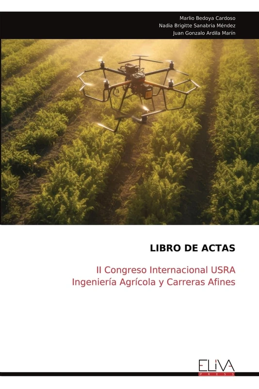 LIBRO DE ACTAS: II Congreso Internacional USRA Ingeniería Agrícola y Carreras Afines