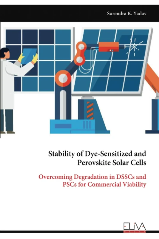 Stability of Dye-Sensitized and Perovskite Solar Cells: Overcoming Degradation in DSSCs and PSCs for Commercial Viability