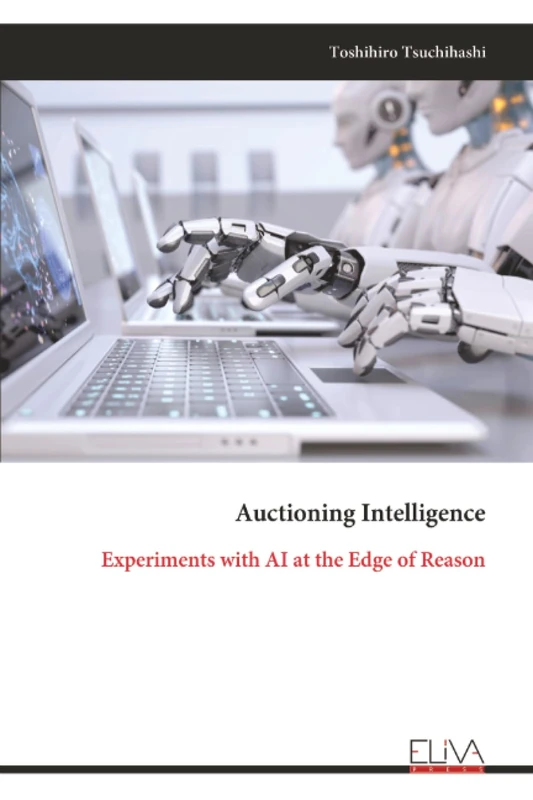 Auctioning Intelligence: Experiments with AI at the Edge of Reason