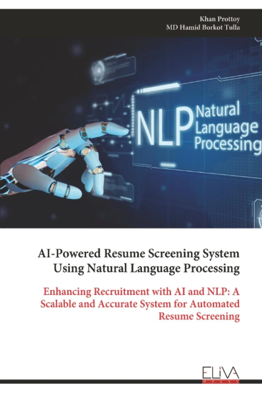 AI-Powered Resume Screening System Using Natural Language Processing: Enhancing Recruitment with AI and NLP: A Scalable and Accurate System for Automated Resume Screening