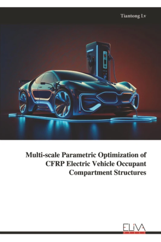 Multi-scale Parametric Optimization of CFRP Electric Vehicle Occupant Compartment Structures