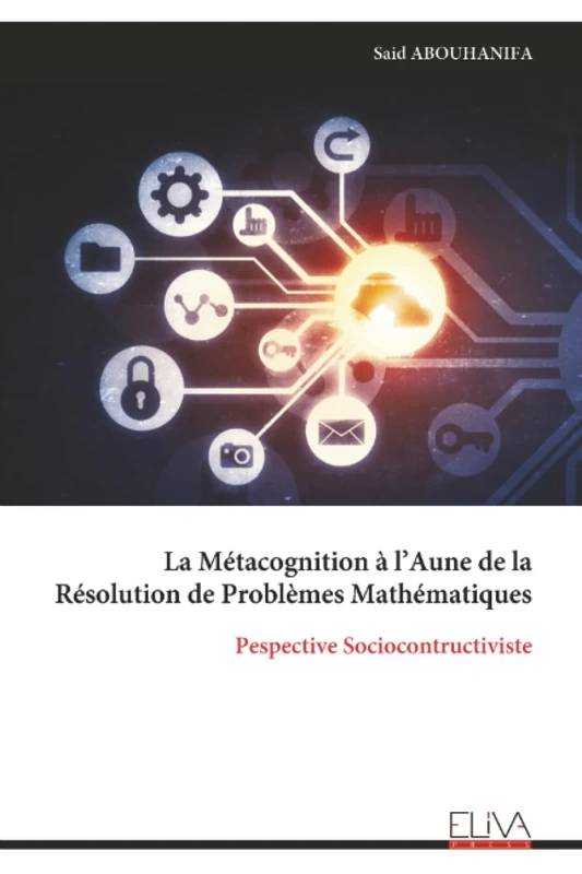 La Métacognition à l’Aune de la Résolution de Problèmes Mathématiques: Pespective Sociocontructiviste