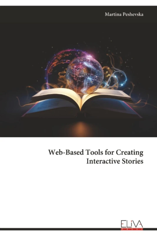 Web-Based Tools for Creating Interactive Stories