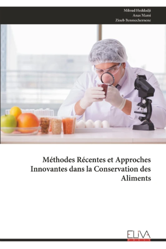 Méthodes Récentes et Approches Innovantes dans la Conservation des Aliments