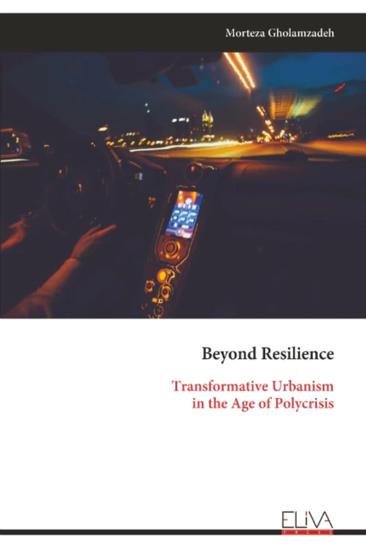 Beyond Resilience: Transformative Urbanism in the Age of Polycrisis